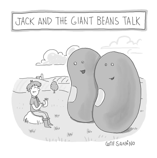 When you buy magic beans and they actually talk back instead of just growing really tall
