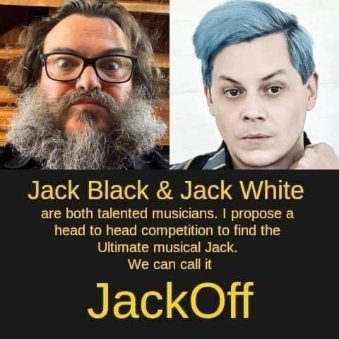 LMAO, they're really gonna call the Jack Black vs Jack White competition 'JackOff'
