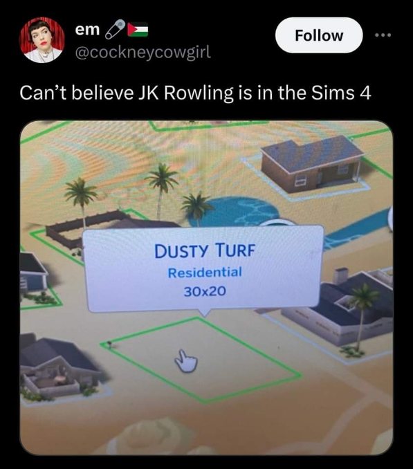 It's giving JK Rowling vibes in The Sims 4 with that 'Dusty Turf'