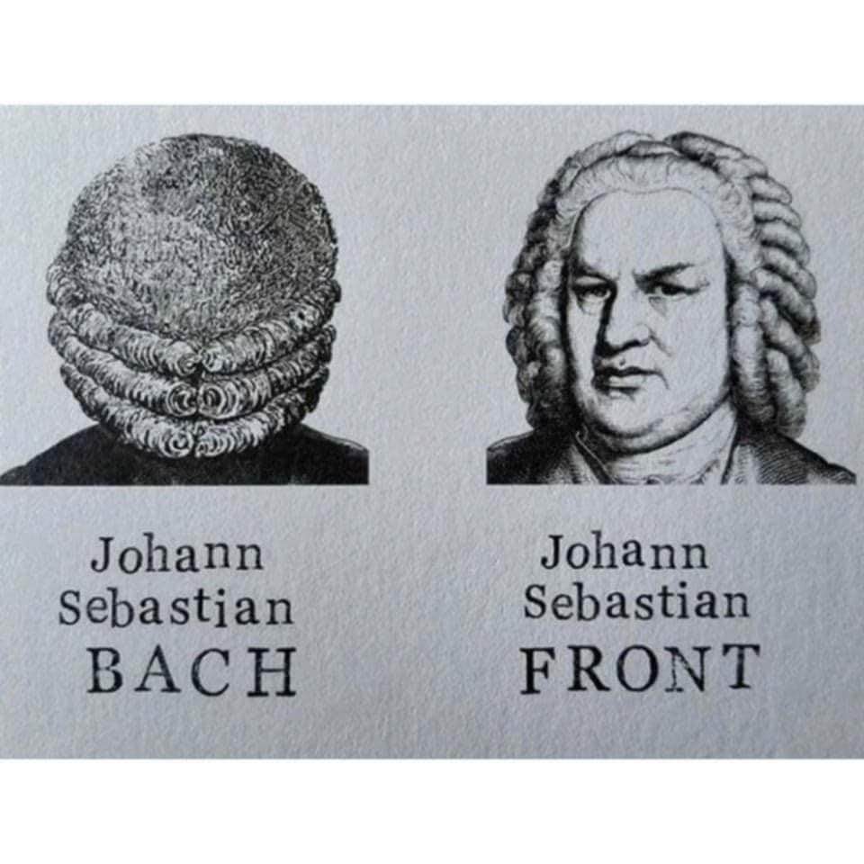 When you see the front of Bach's wig and realize it's just... hair.