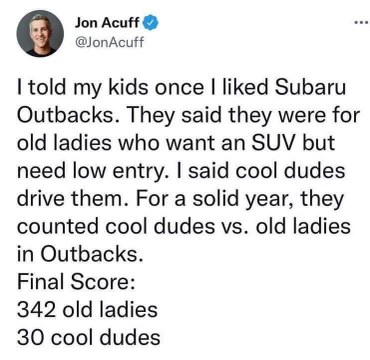 My kids kept score of who was cooler to drive a Subaru Outback, and spoiler alert: it wasn't the 'cool dudes'.