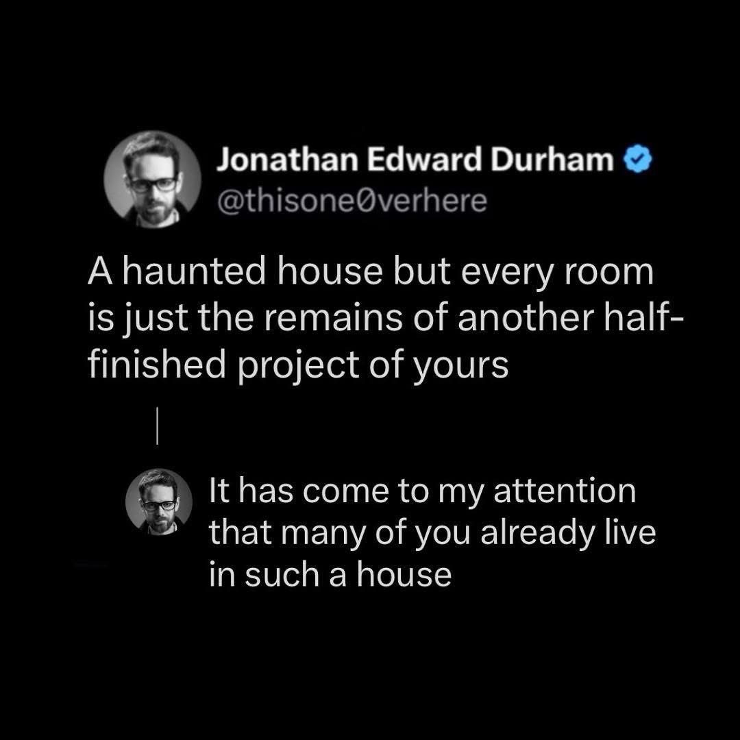 This haunted house description low-key calls out everyone who has too many unfinished projects