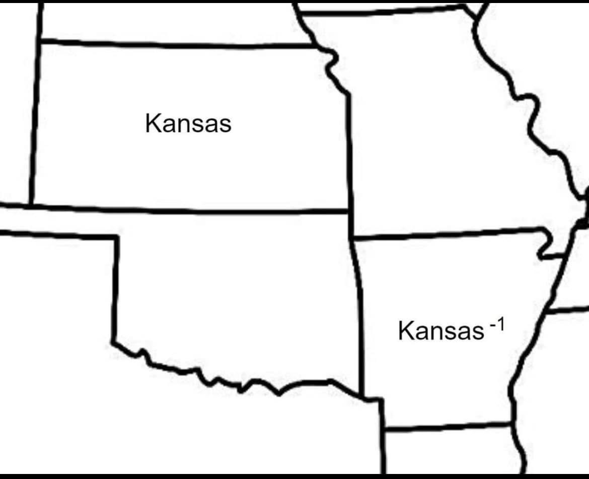 When the math teacher makes you write Kansas as Kansas to the power of negative one