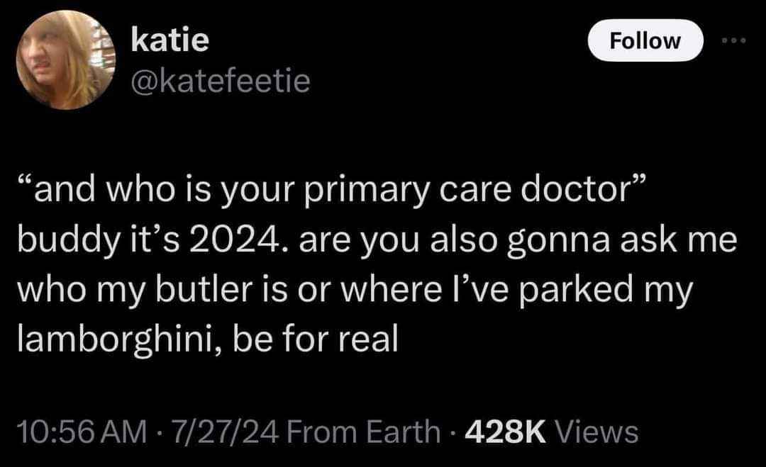 This tweet asks if people still have primary care doctors in 2024, or if that's as old-fashioned as asking about a butler or a Lamborghini.