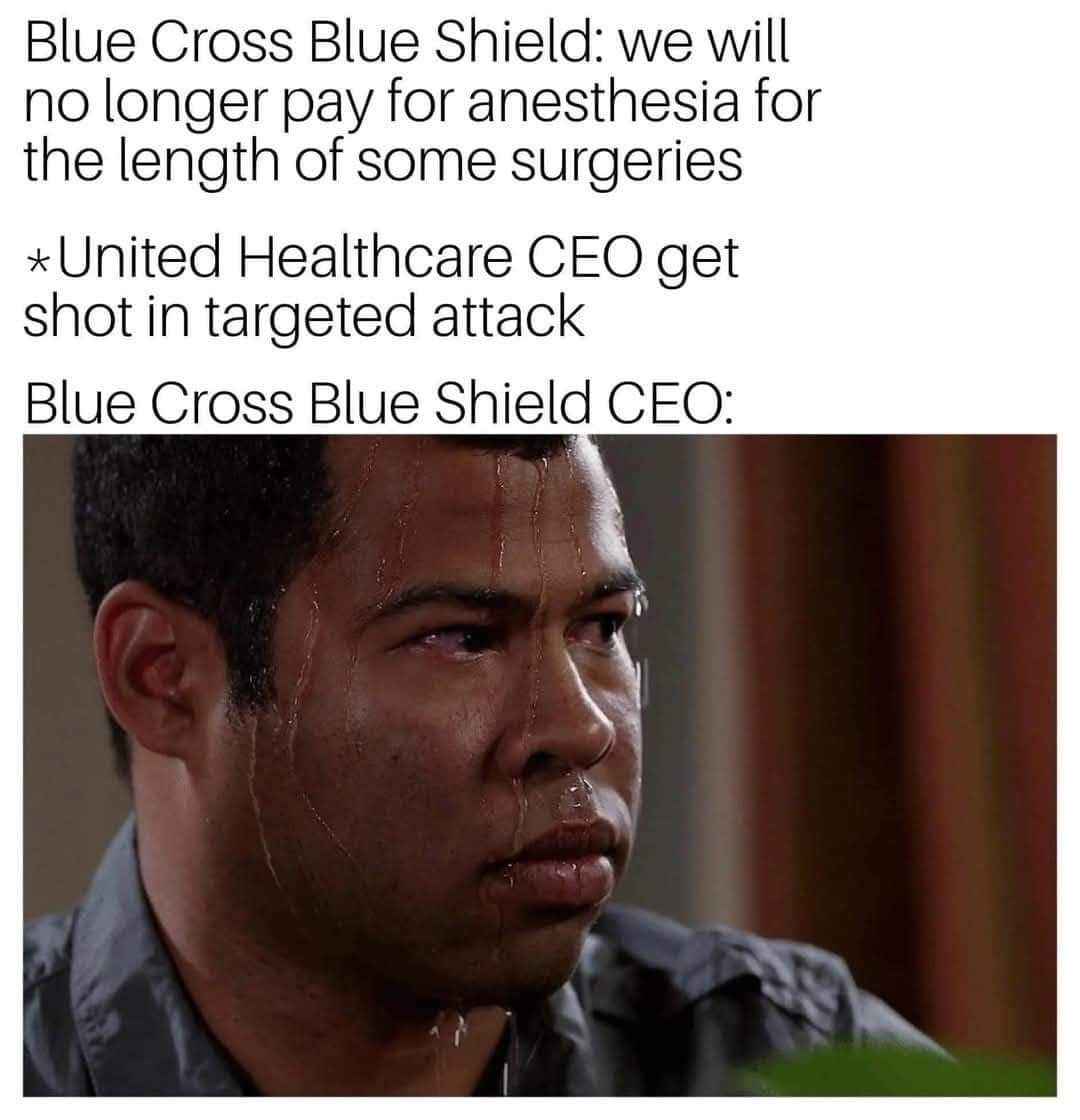 When you cut the anesthesia costs and then a CEO gets shot, making you sweat over potential retaliation