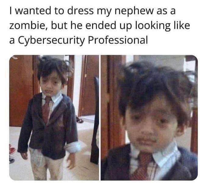 Thought we were going for zombie vibes but ended up with a lil' cybersecurity pro instead