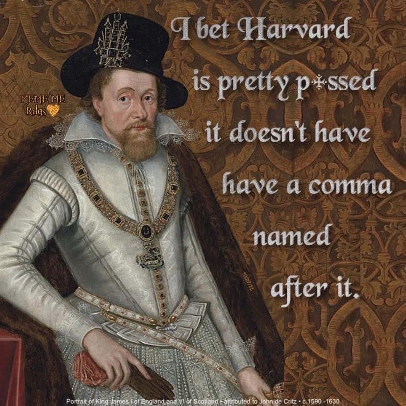 Harvard's probably so mad they don't have a comma named after them.