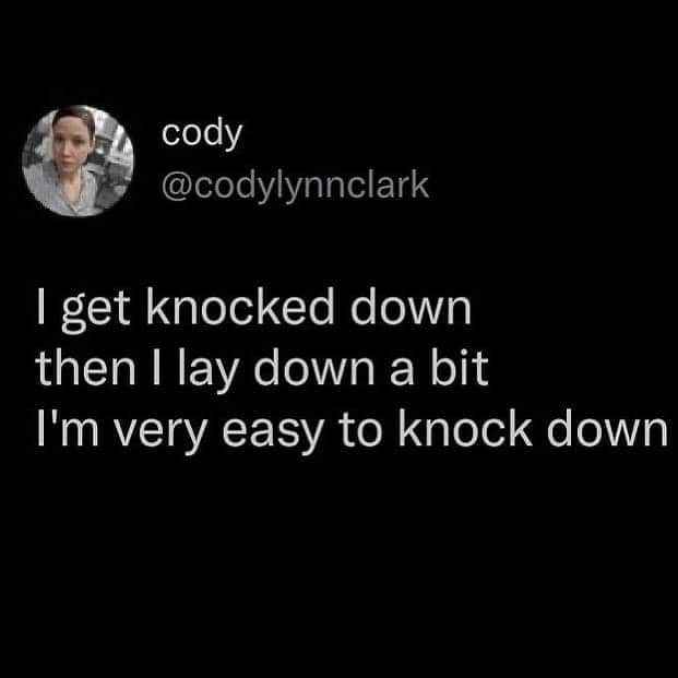 Me when I need a little break after any minor inconvenience