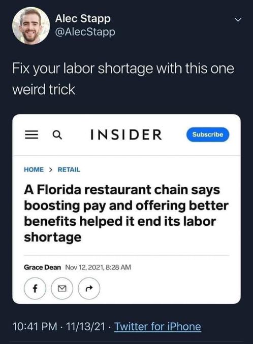 Apparently the secret to ending labor shortages is just, like, paying people more and giving them benefits... who knew?