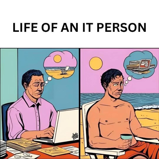 Me wishing I was on vacation while pretending to work.