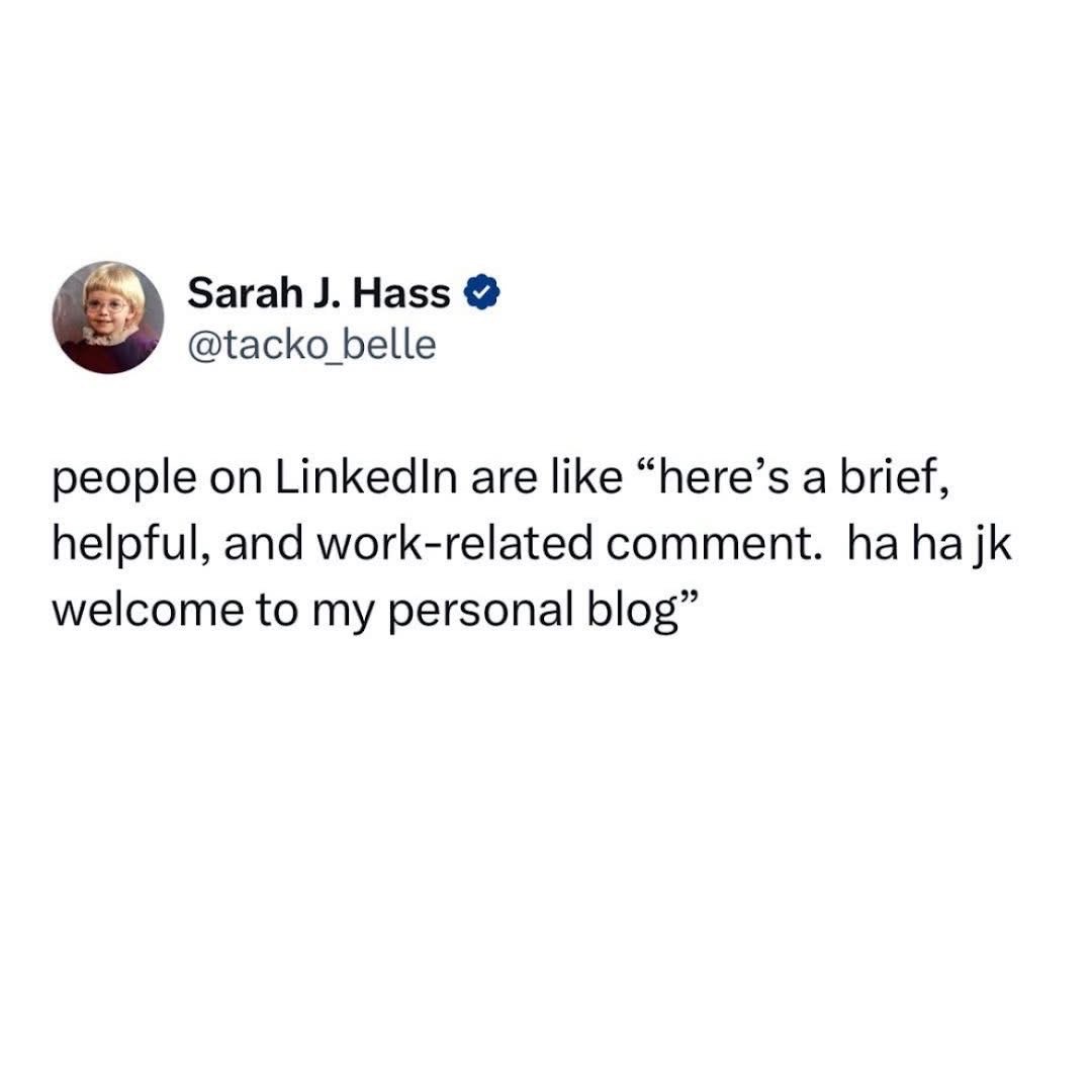 Lol, LinkedIn comments turning into essays is so accurate