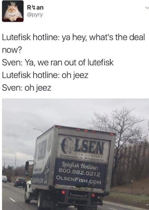 When the lutefisk supply chain issues hit hard.
