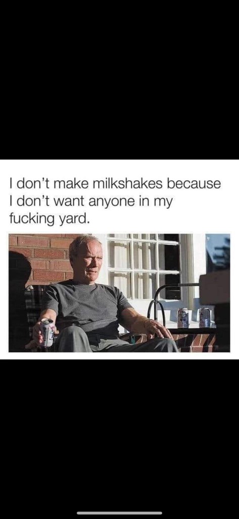 When you want to be left alone so you just don't make milkshakes