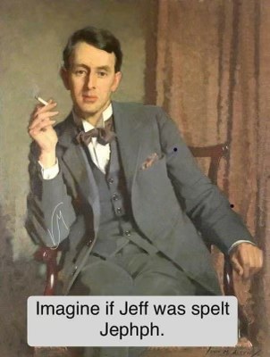 Literally who spells Jeff like that??