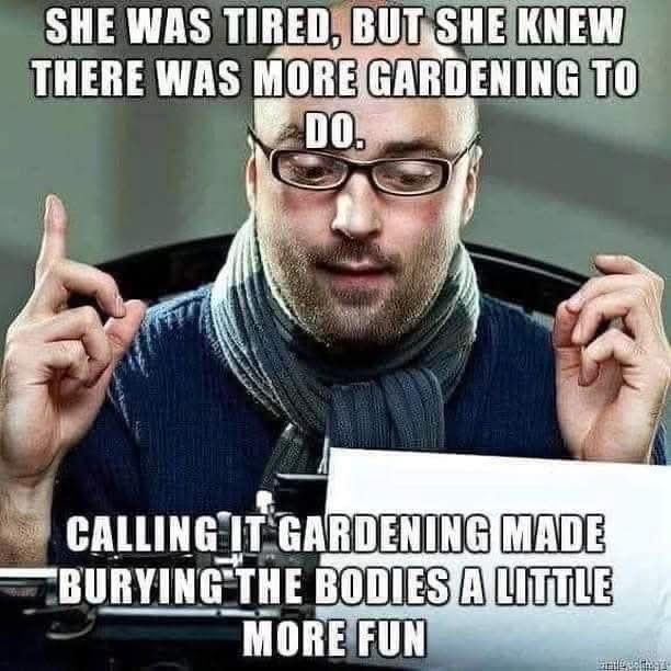 Wow, this guy's got a dark sense of humor about his gardening hobby