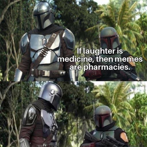 So basically, if you need to feel better, just hit up the meme pages