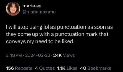 Who else uses 'lol' just to feel liked? Please tell me I'm not alone lol
