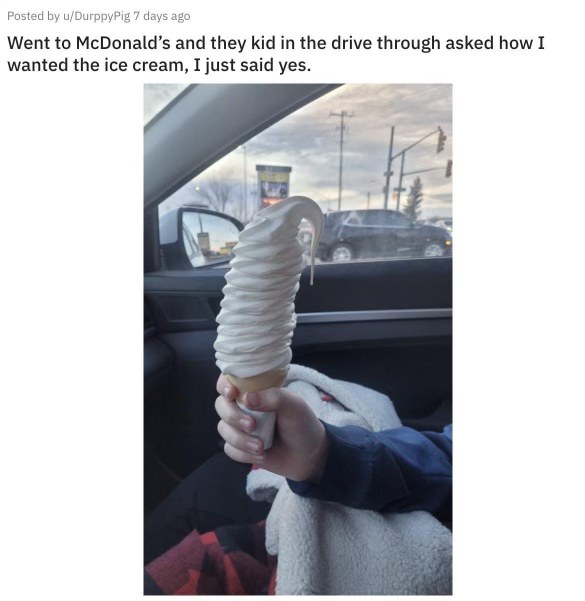 When you casually say 'yes' to the drive-thru question and get this majestic ice cream.