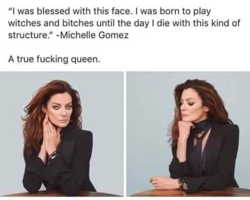 Michelle Gomez is out here saying exactly what we're all thinking. Bow down.