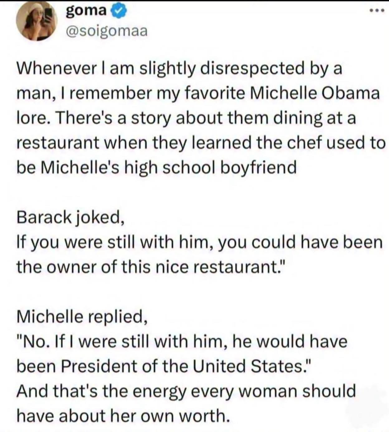 Michelle Obama shutting down any man who disrespects her by reminding them she could've made him President