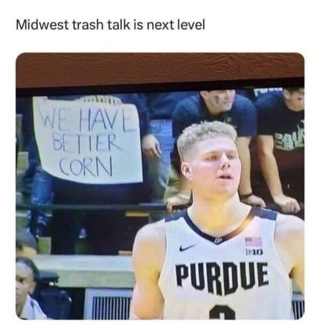 This trash talk about having better corn is peak Midwest energy.