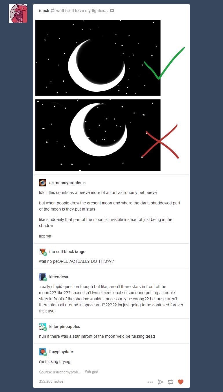 When artists can't draw the moon right and put stars in the dark part lol