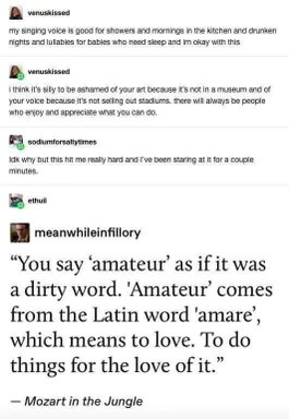 When someone calls you an 'amateur' and you realize it actually means you do it for love