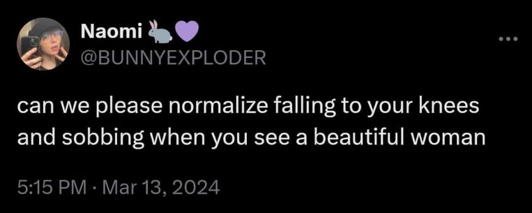 OMG yes, we need to normalize this reaction to seeing a gorgeous woman, I'm so feeling this.