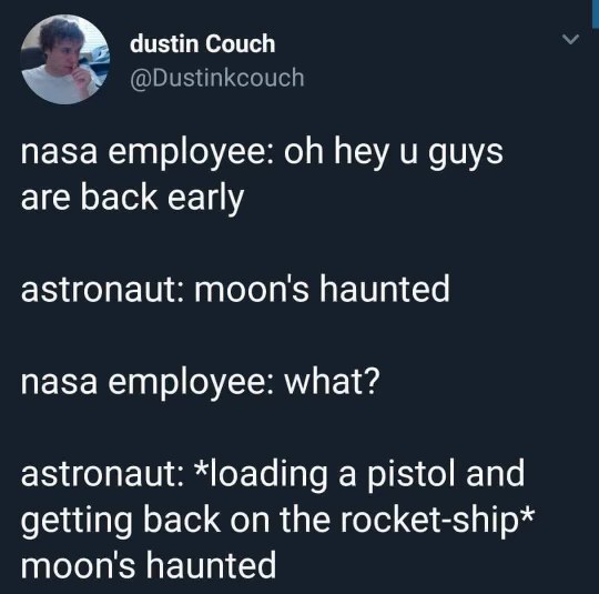 The astronaut is really not messing around with that haunted moon situation