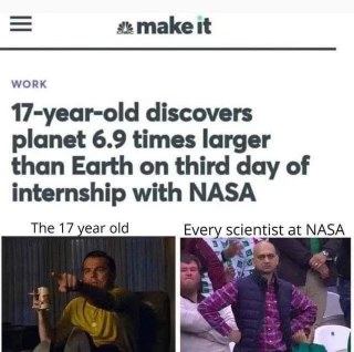 when you're 17 and already better than everyone at NASA