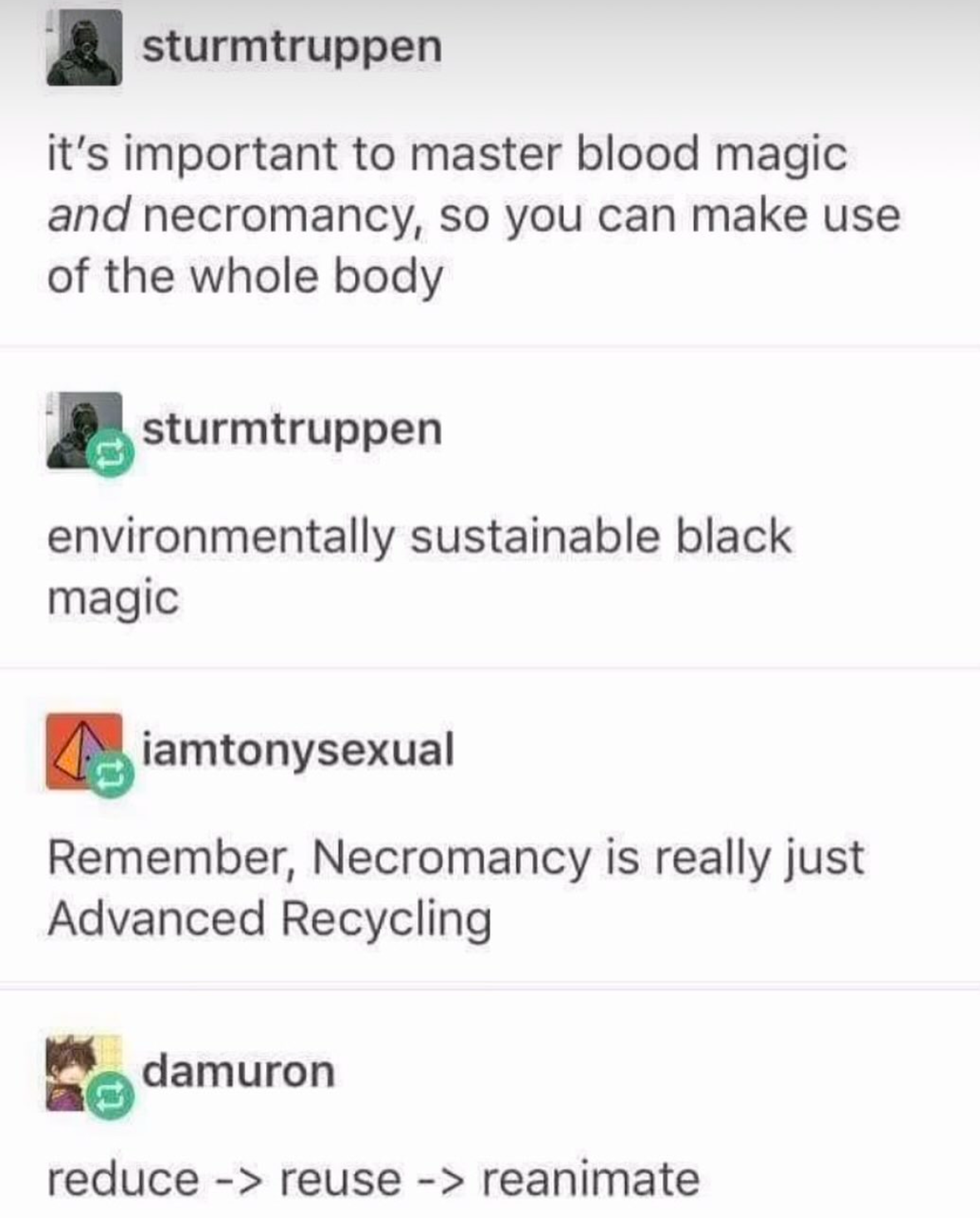 Necromancy is just recycling for your whole body lol