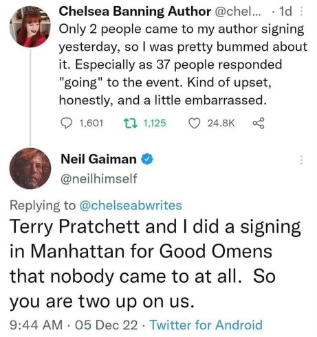 Neil Gaiman coming in to one-up a bummed author with an even sadder story about a book signing failure