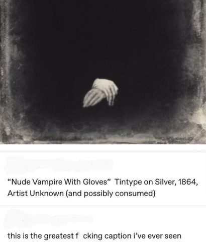 Me tryna be spooky but also modest during my vampire phase