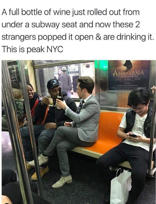 When a bottle of wine rolls out from under a subway seat and two strangers decide to share it. Only in NYC.