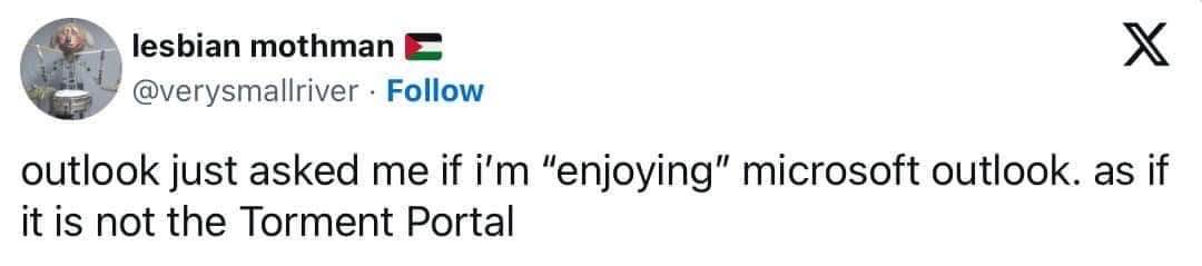 When Microsoft Outlook asks if you're 'enjoying' it, like, no??