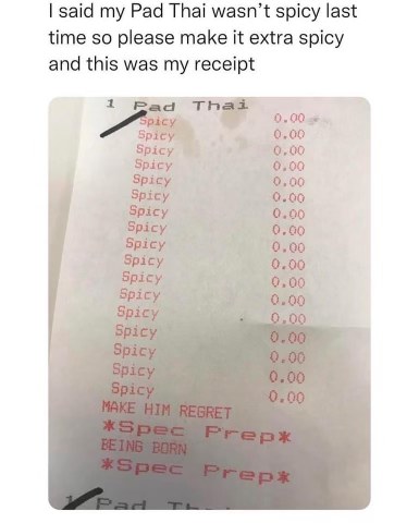 When you ask for your food extra spicy and they *really* take you at your word with the special instructions