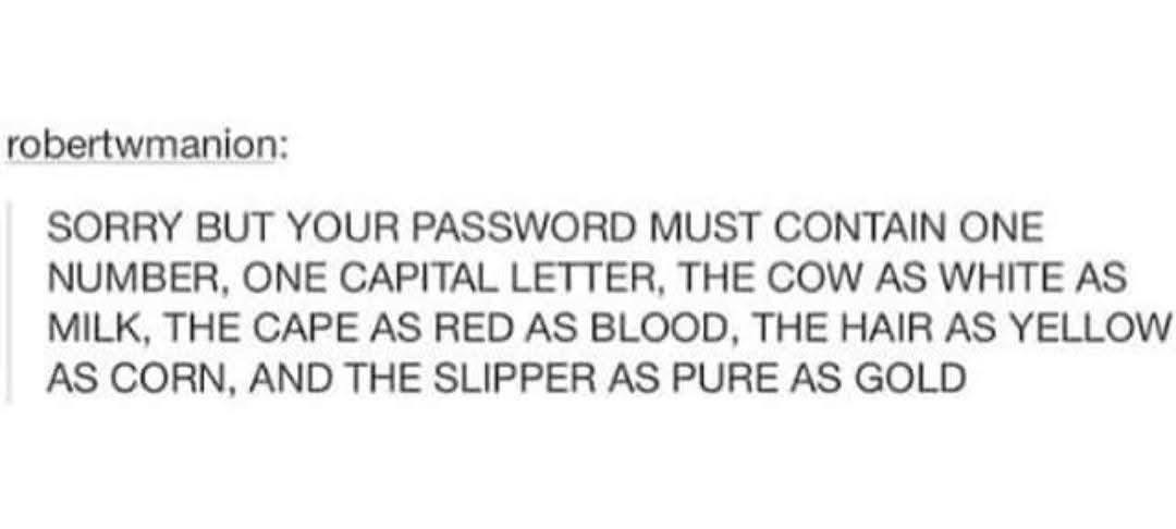 Why are password requirements so complicated?!