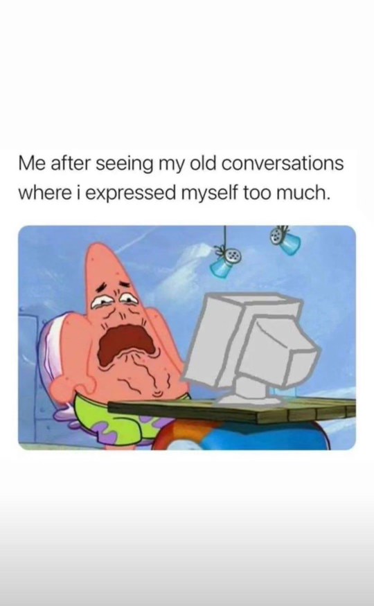 When you check your old texts and realize how cringe you used to be