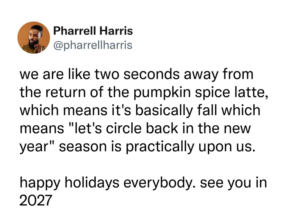 BRB, gonna hibernate until 2027 because pumpkin spice latte season means the 'let's circle back' season is here.