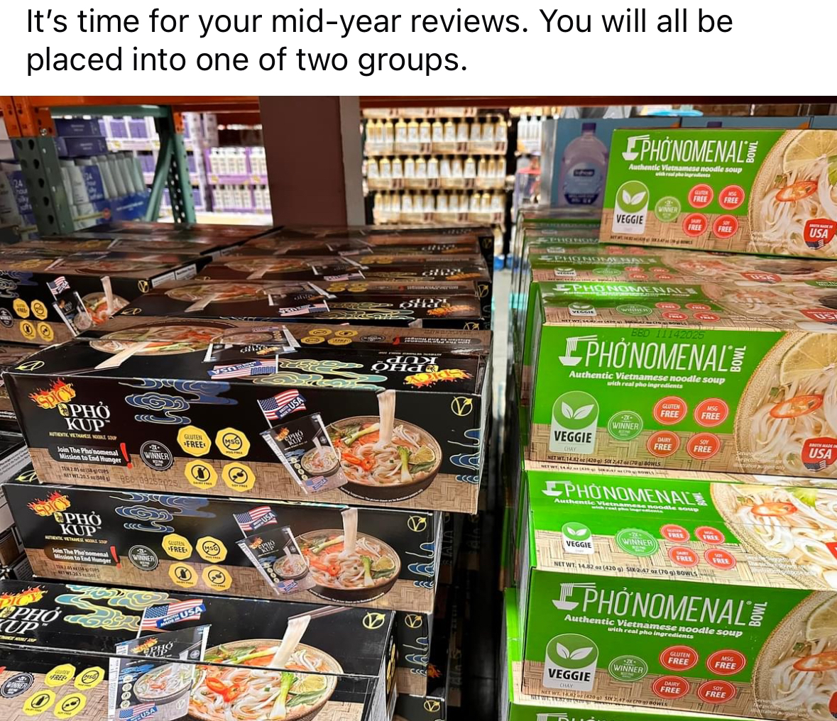 Your mid-year review is here, and you're either a 'Pho Phenomenal' or a 'Pho Kup' person.