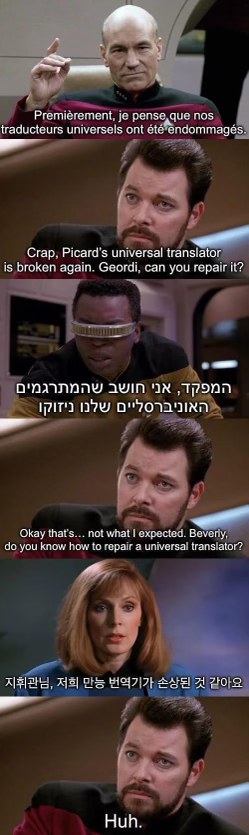 Me trying to remember if I turned off the stove after going on vacation. Also, the universal translator on Star Trek broke.