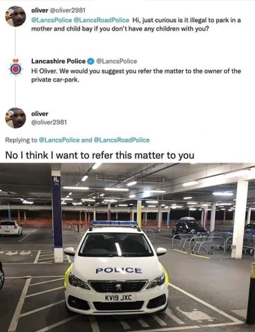 When the police tell you to take it up with the parking lot owner, but you also want to park in the parent-and-child spot.