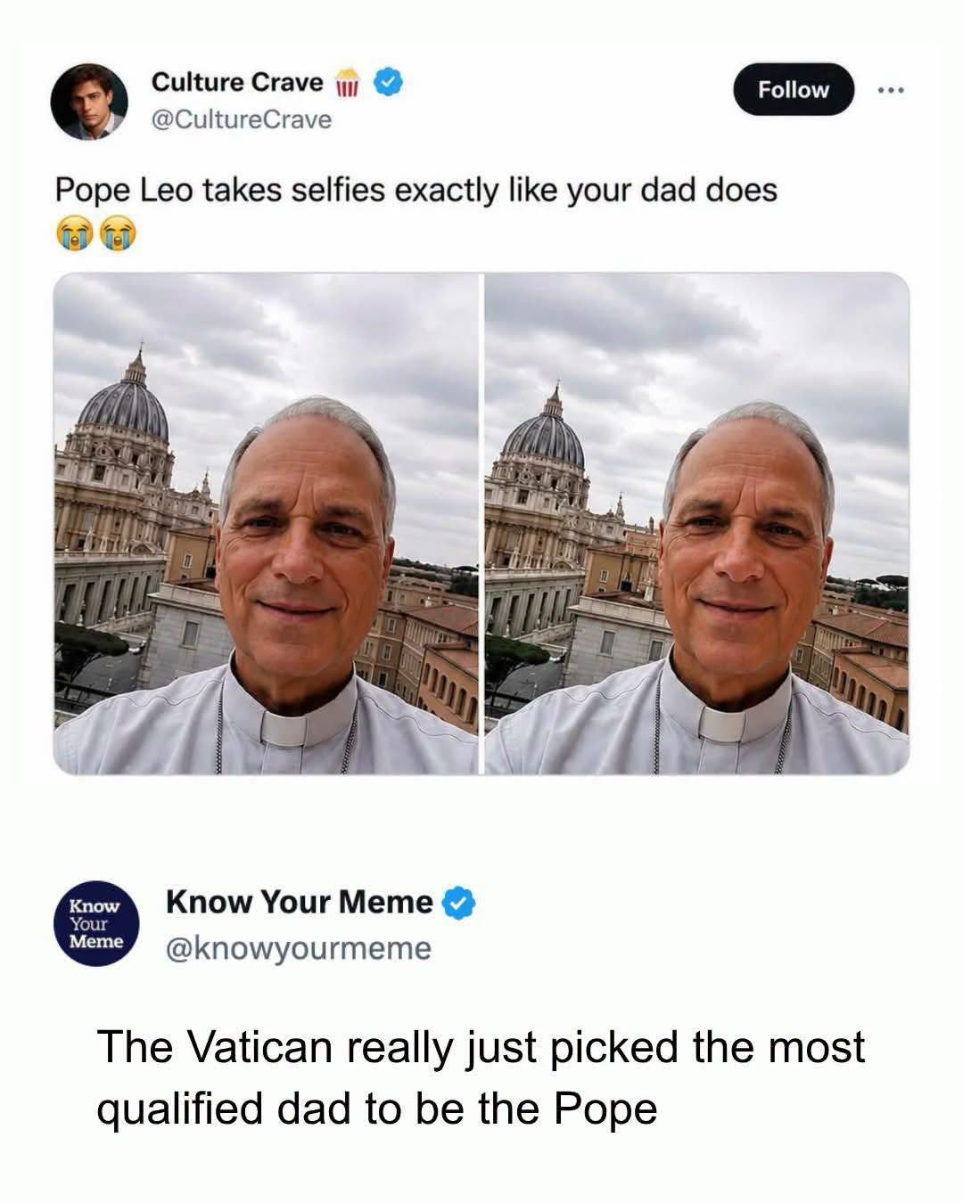 The Pope is taking selfies like my dad would, I can't.