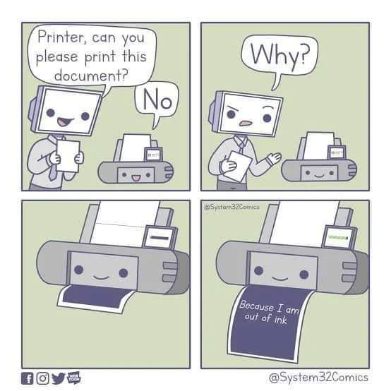 Ugh, printers always do this when you need them the most.