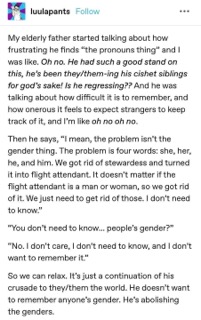 Dad's plan to 'fix' pronouns is to just get rid of gendered words entirely. He's abolishing genders, apparently.