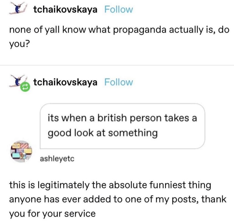 When someone explains what propaganda is and you realize it means a British person giving a good look at something