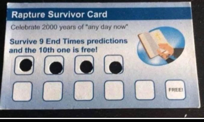 Me trying to collect all the apocalyptic event predictions like Pokemon cards