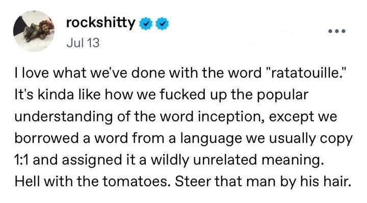 lol this tweet is so accurate about how we've butchered the meaning of 'ratatouille'