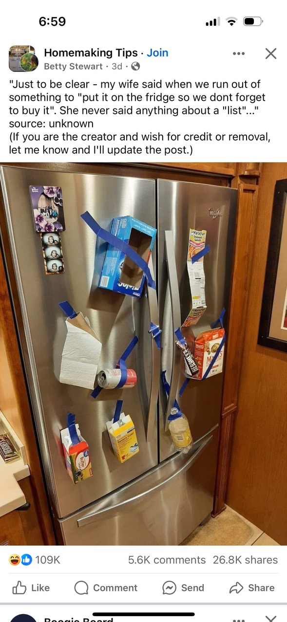My wife said put it on the fridge so we don't forget, but she never mentioned a list. So here we are.
