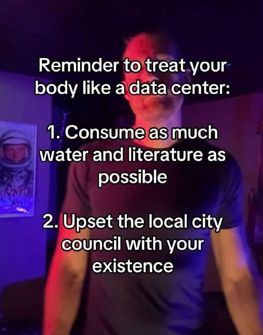 So basically, just be a weirdo and drink water. Got it.
